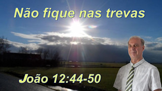 Não fique nas trevas