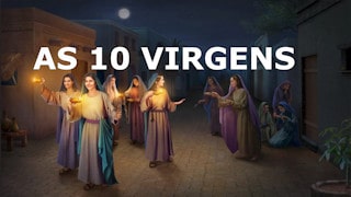 As 10 Virgens Mateus 25:1-13
